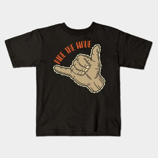 Ride The Wave Hang Loose Kids T-Shirt by JunkyDotCom